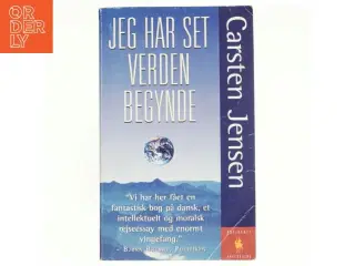 Jeg har set verden begynde af Carsten Jensen (f. 1952) (Bog)
