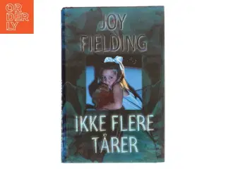 Ikke Flere Tårer af Joy Fielding (Bog)