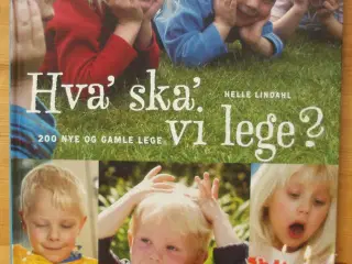 Hva´ ska´ vi lege?, 200 nye og gamle lege