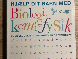 Hjælp dit barn med Biologi, kemi og fysik
