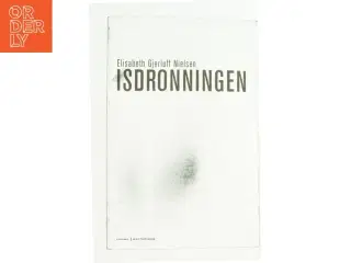 Isdronningen : roman af Elisabeth Gjerluff Nielsen (Bog)