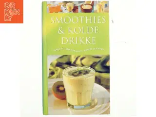 Smoothies & kolde drikke : Sunde og lækre drikke til enhver lejlighed af Ambridge Christine (Bog)