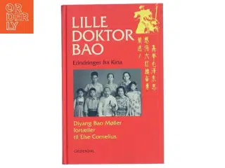Lille doktor Bao : erindringer fra Kina af Diyang Bao Møller, Else Cornelius (Bog)