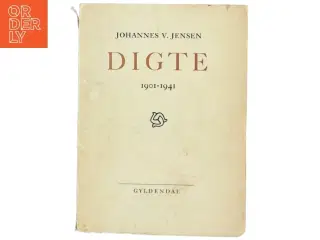 Johannes V. Jensens Digte fra Gyldendal