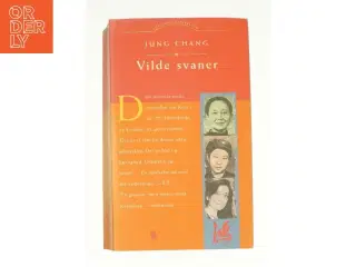 Vilde Svaner: Tre Dotre Af Kina af Jung Chang (Bog)
