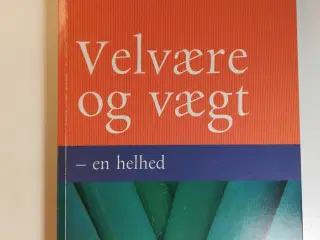 Velvære og vægt - en helhed, af Hanne Svendsen    