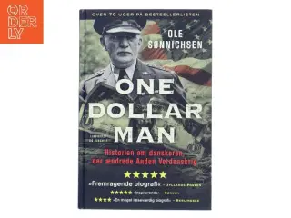 One dollar man : historien om danskeren, der ændrede Anden Verdenskrig af Ole Sønnichsen (Bog)