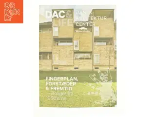 Fingerplan, forstæder & fremtid - et inspirationshæfte til undervisning i historie af Jannie Rosenberg Bendsen, Pia Rost Rasmussen (Bog)