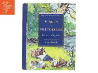 Vinden i piletræerne - den komplette udgave af Kenneth Grahame (Bog)