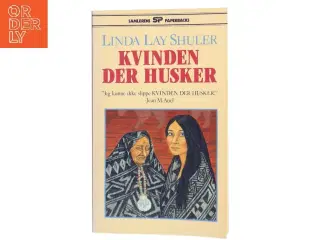 Kvinden der Husker af Linda Lay Shuler (Bog)