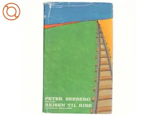 Rejsen til Ribe af Peter Seeberg (Bog)