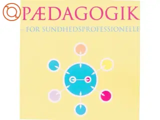 Pædagogik : for sundhedsprofessionelle (Bog)