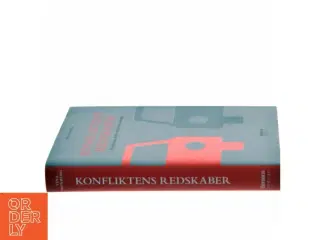 Konfliktens redskaber : fra ubevidst kultur til bevidst strategi af Tina Monberg (Bog)