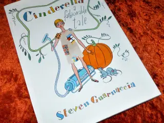 Cinderella - A Fashionable Tale, Steven Guarnaccia