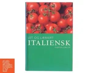 Let og lækkert italiensk af Morten Bech Køster (Bog)