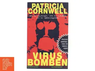 Virusbomben : roman af Patricia D. Cornwell (Bog)
