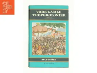 Vore gamle tropekolonier