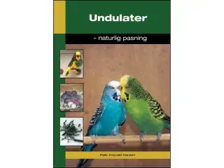 Undulater - Naturlig Pasning