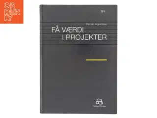 Få værdi i projekter af Dami&#225;n Arguimbau (Bog)