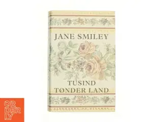 Tusind tønder land af Jane Smiley (Bog)