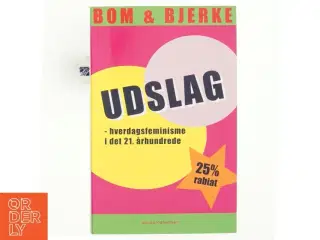 Udslag : hverdagsfeminisme i det 21. århundrede (Bog)