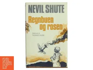 Regnbuen og rosen af Nevil Shute