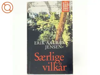 Særlige vilkår : roman af Erik Aalbæk Jensen (Bog)