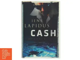 Cash af Jens Lapidus (Bog)
