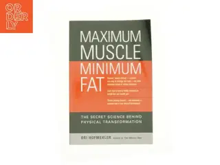 Maximum Muscle  Minimum Fat af Ori Hofmekler (Bog)