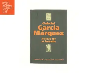 At leve for at fortælle af Gabriel Garc&#237;a M&#225;rquez (Bog)