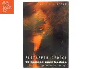 Til hendes eget bedste af Elizabeth George (Bog)