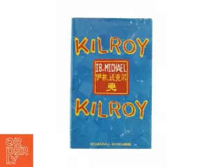Kilroy Kilroy af Ib Michael (bog)