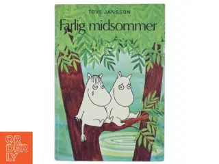 Farlig midsommer af Tove Jansson (Bog) fra Carlsen