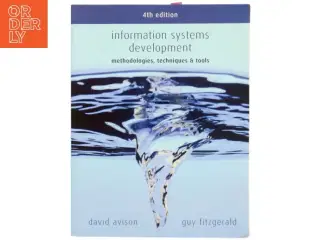 Information systems development : methodologies, technigues & tools af David Avison (Bog)