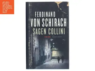 Sagen Collini : kriminalroman af Ferdinand von Schirach (Bog)