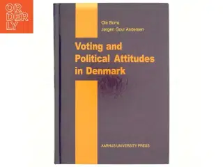 Voting and political attitudes in Denmark : a study of the 1994 election (Bog)