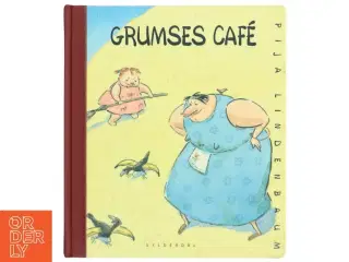 'Grumses Café' af Pija Lindenbaum (bog) fra Gyldendal