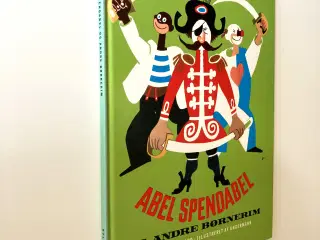 Abel Spendabel og andre børnerim. Af Jens Sigsgaar