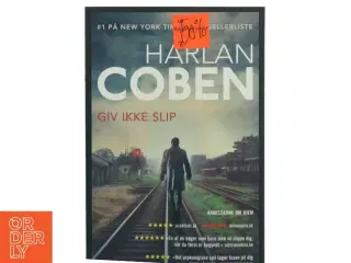 Giv ikke slip af Harlan Coben (Bog)