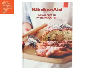KitchenAid: Opskrifter til hverdag og fest af Ukendt forfatter (Bog)