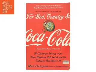 For God, country and Coca-Cola : the definitive history of the great American soft drink and the company that makes it af Mark Pendergrast (Bog)