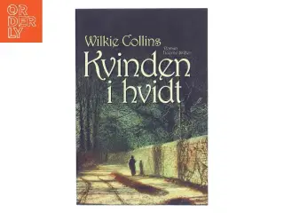 Kvinden i hvidt af Wilkie Collins (Bog)