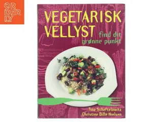 Vegetarisk vellyst : find dit grønne punkt (Bog)