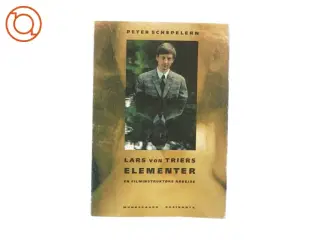 Lars von Triers Elementer af Peter Schepelern (bog)