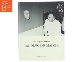 Tandlægens masker af Poul Pilgaard Johnsen fra Forlaget Bianco Luno