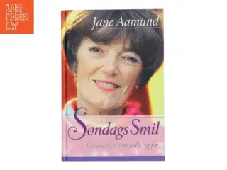 Søndags smil : causerier om folk og fæ af Jane Aamund (Bog)