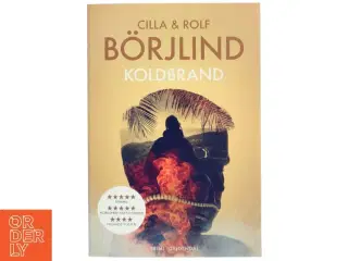 Koldbrand : krimi af Cilla Brjlind (Bog)