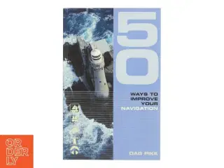 50 Ways to Improve Your Navigation af Dag Pike (Bog)