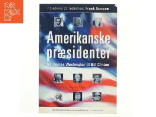 Amerikanske præsidenter fra George Washington til Bill Clinton (Bog)