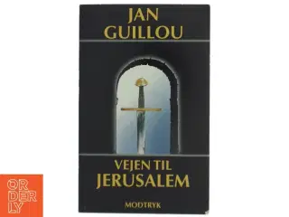 Vejen til Jerusalem af Jan Guillou (Bog)